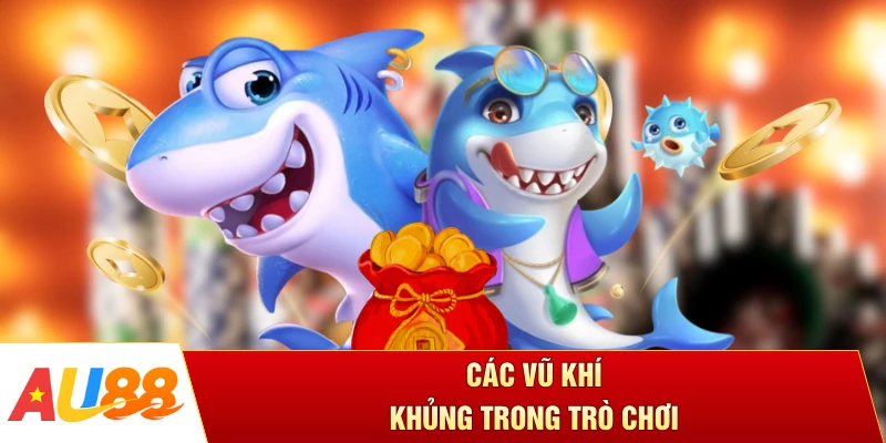 Các vũ khí khủng trong trò chơi