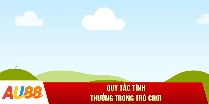 Quy tắc tính thưởng trong trò chơi