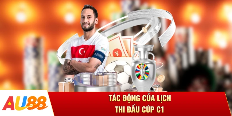 Tác động của lịch thi đấu cúp C1