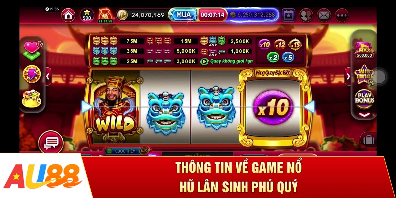 Thông tin về game nổ hũ Lân sinh phú quý